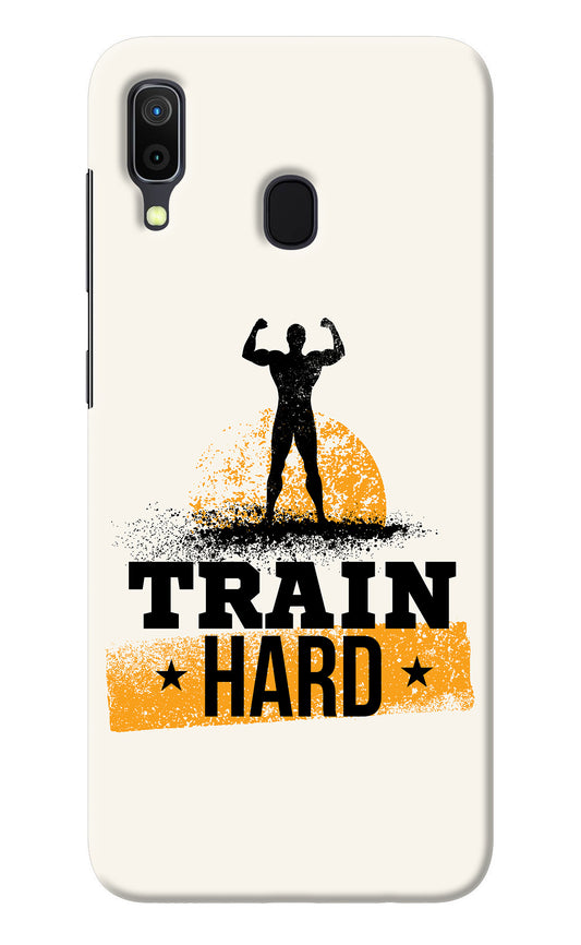 Train Hard Samsung A30 Back Cover