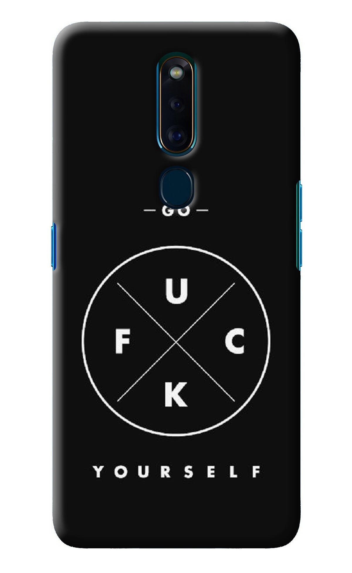 Go Fuck Yourself Oppo F11 Pro Back Cover