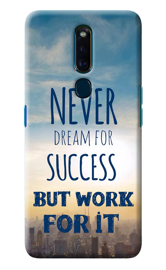 Never Dream For Success But Work For It Oppo F11 Pro Back Cover