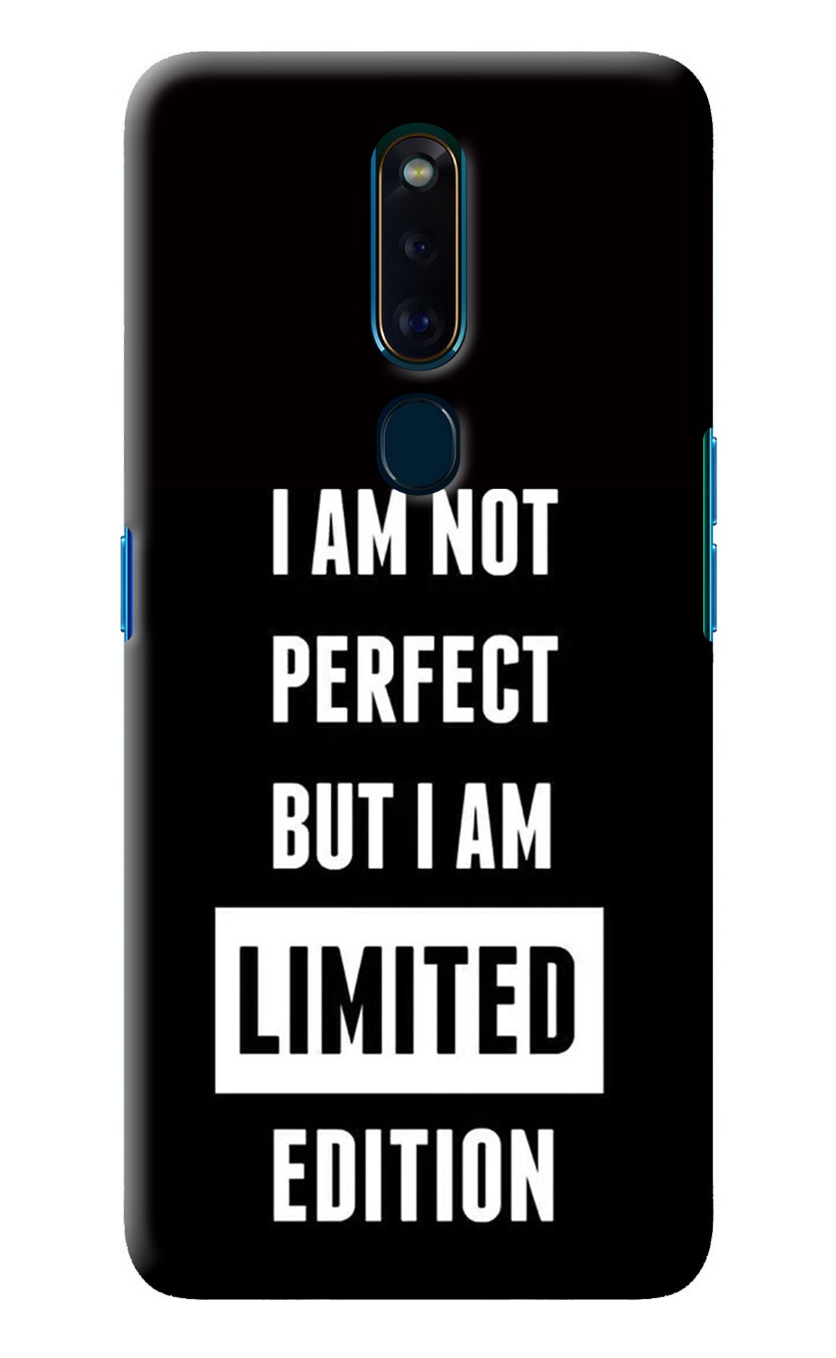 I Am Not Perfect But I Am Limited Edition Oppo F11 Pro Back Cover