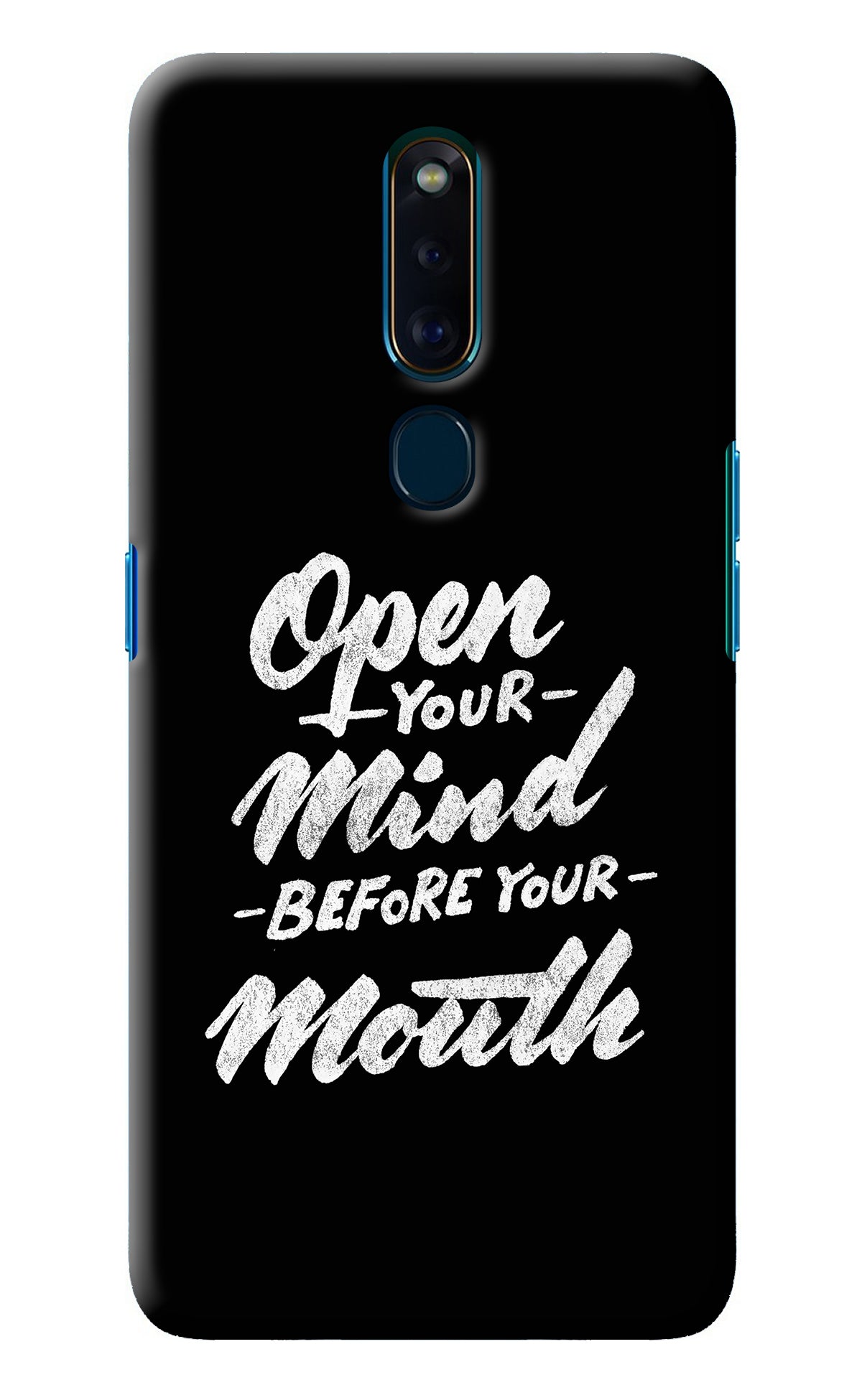 Open Your Mind Before Your Mouth Oppo F11 Pro Back Cover
