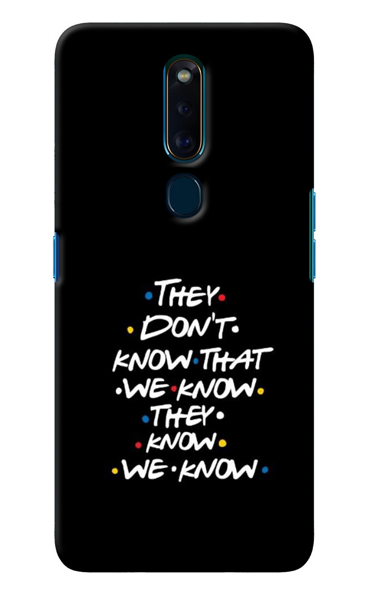 FRIENDS Dialogue Oppo F11 Pro Back Cover