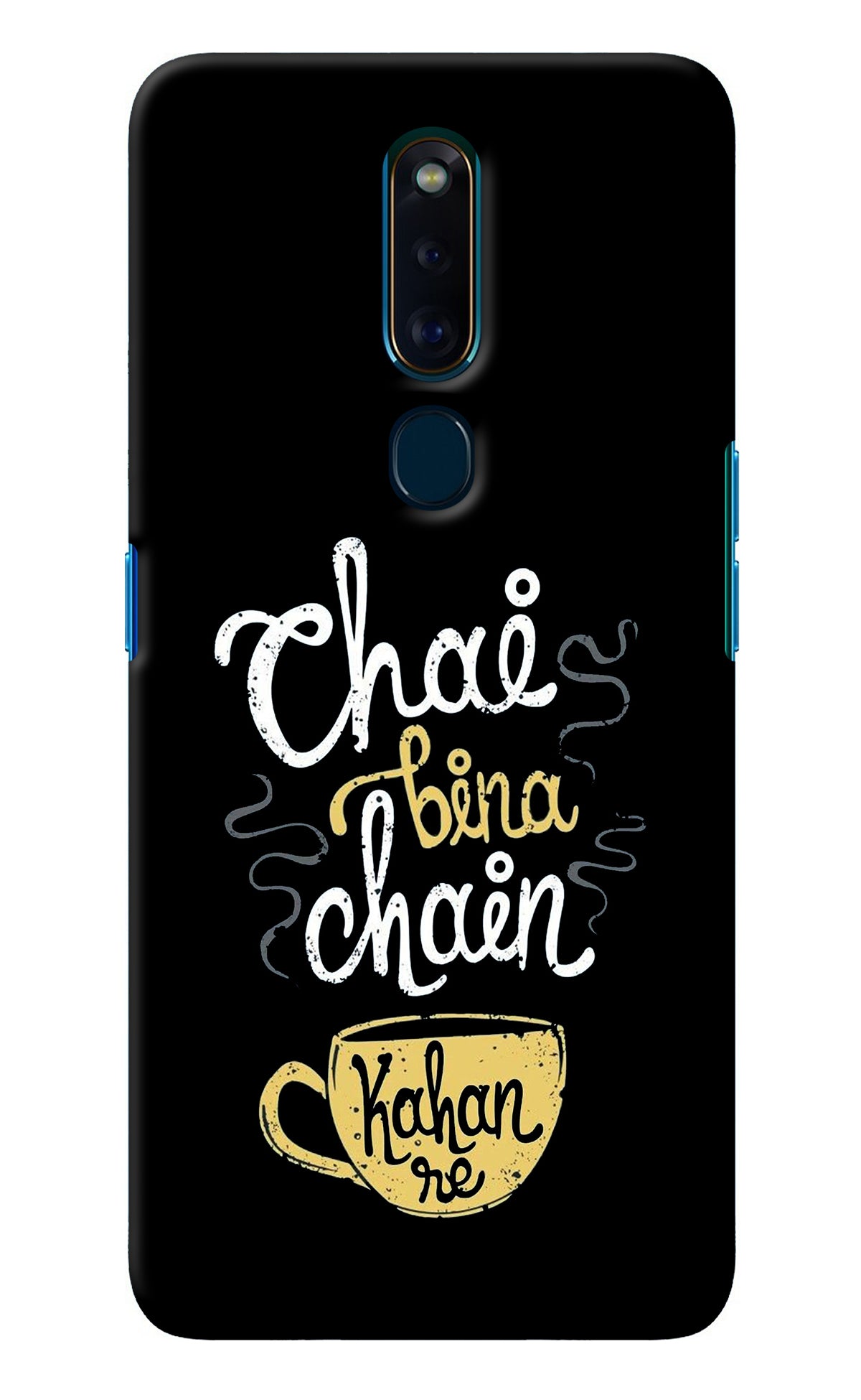 Chai Bina Chain Kaha Re Oppo F11 Pro Back Cover