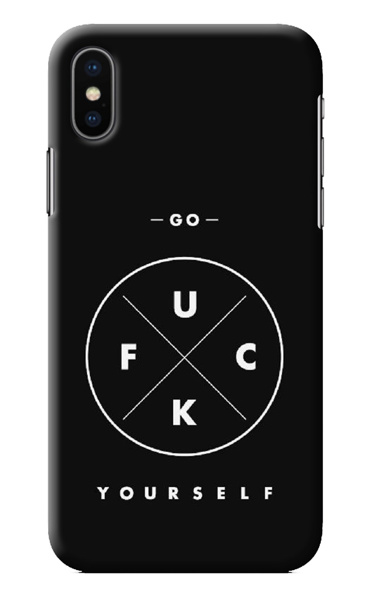 Go Fuck Yourself iPhone XS Back Cover