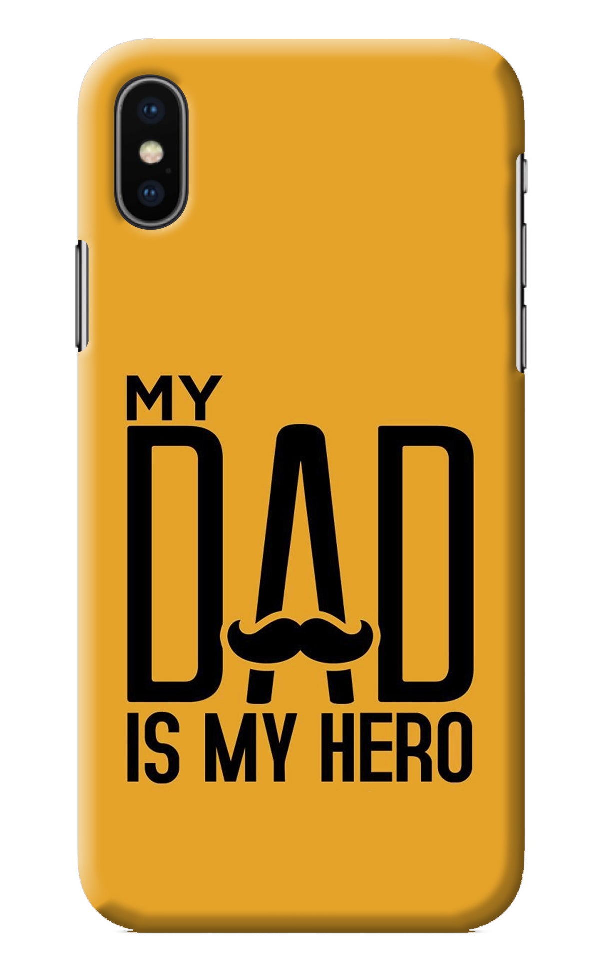 My Dad Is My Hero iPhone XS Back Cover