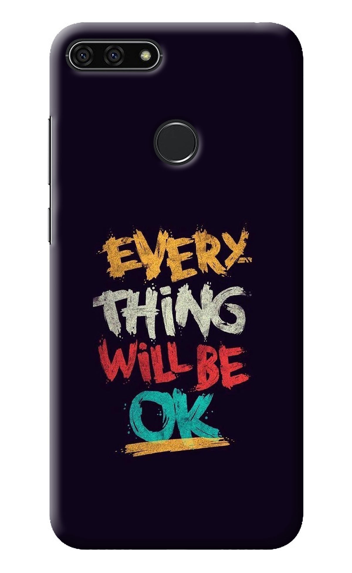 Everything Will Be Ok Honor 7A Back Cover