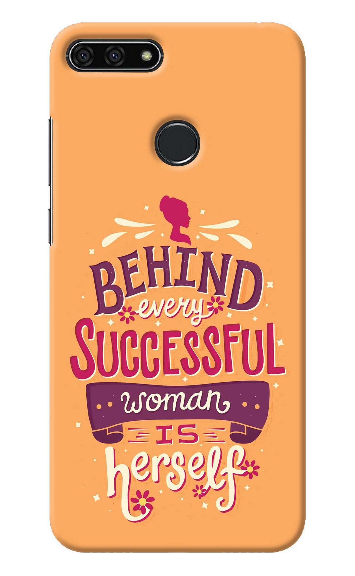 Behind Every Successful Woman There Is Herself Honor 7A Back Cover