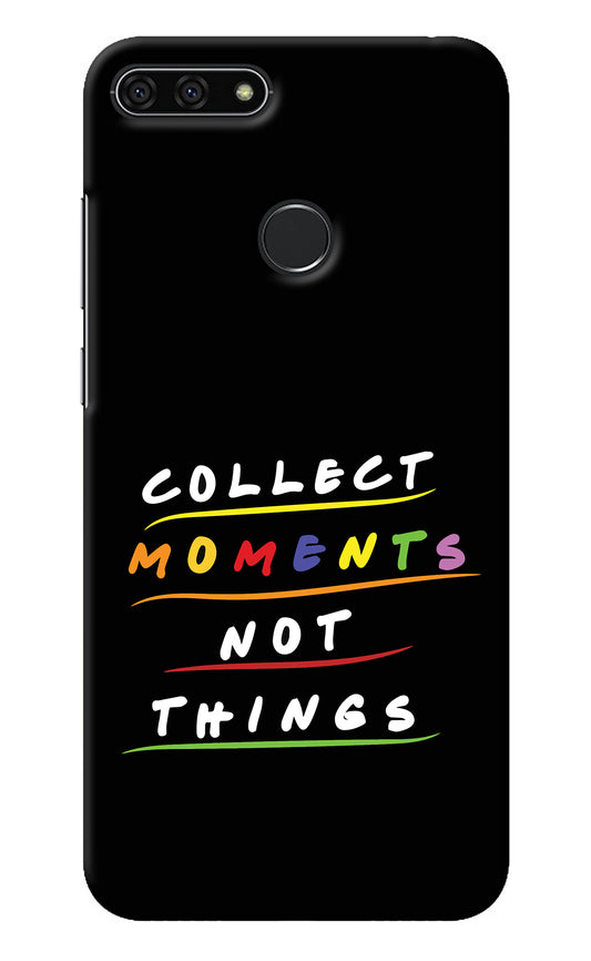Collect Moments Not Things Honor 7A Back Cover