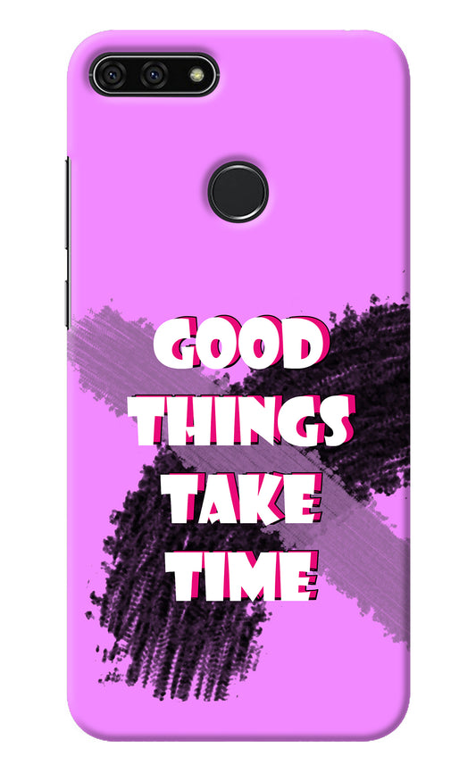 Good Things Take Time Honor 7A Back Cover