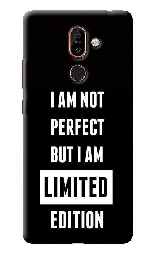 I Am Not Perfect But I Am Limited Edition Nokia 7 Plus Back Cover