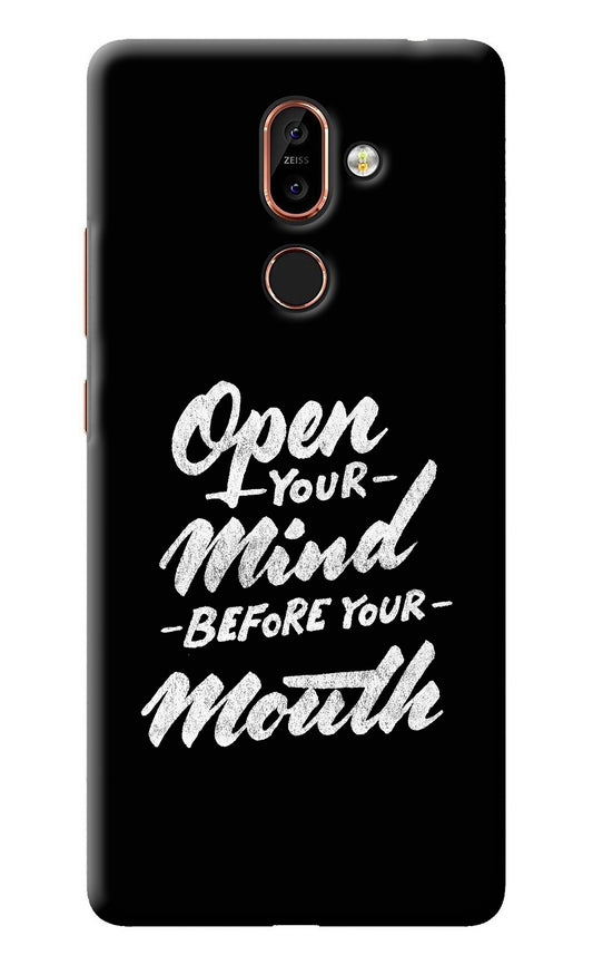 Open Your Mind Before Your Mouth Nokia 7 Plus Back Cover