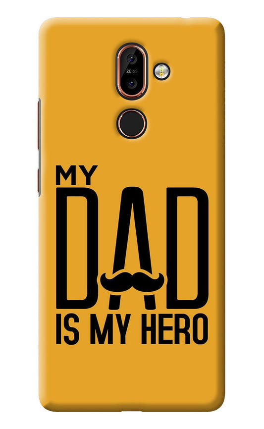 My Dad Is My Hero Nokia 7 Plus Back Cover