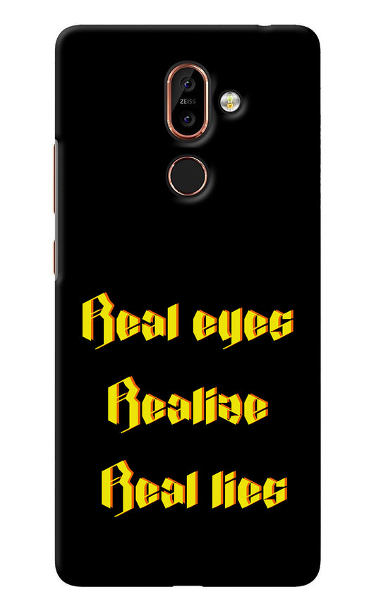 Real Eyes Realize Real Lies Nokia 7 Plus Back Cover