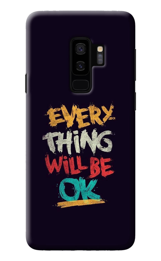 Everything Will Be Ok Samsung S9 Plus Back Cover