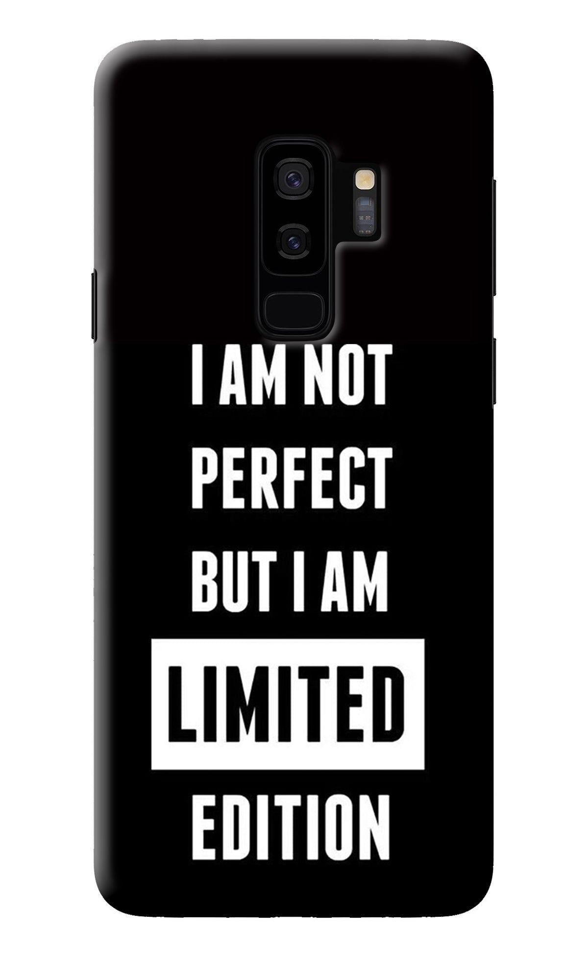 I Am Not Perfect But I Am Limited Edition Samsung S9 Plus Back Cover