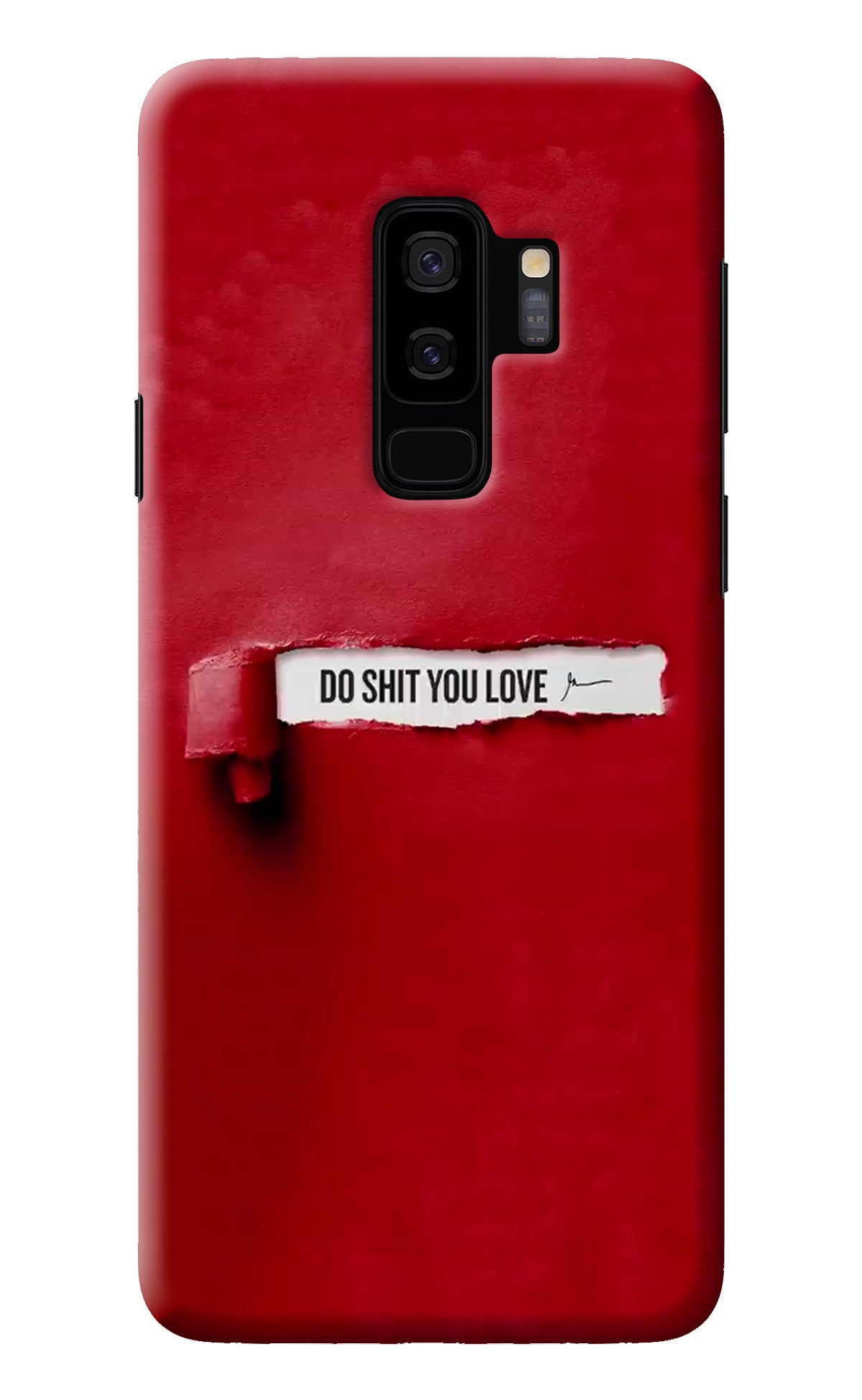 Do Shit You Love Samsung S9 Plus Back Cover