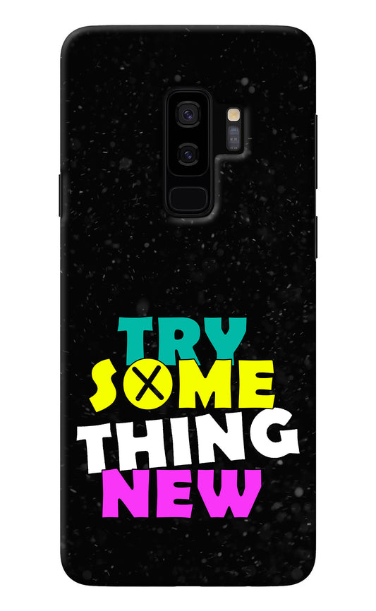 Try Something New Samsung S9 Plus Back Cover