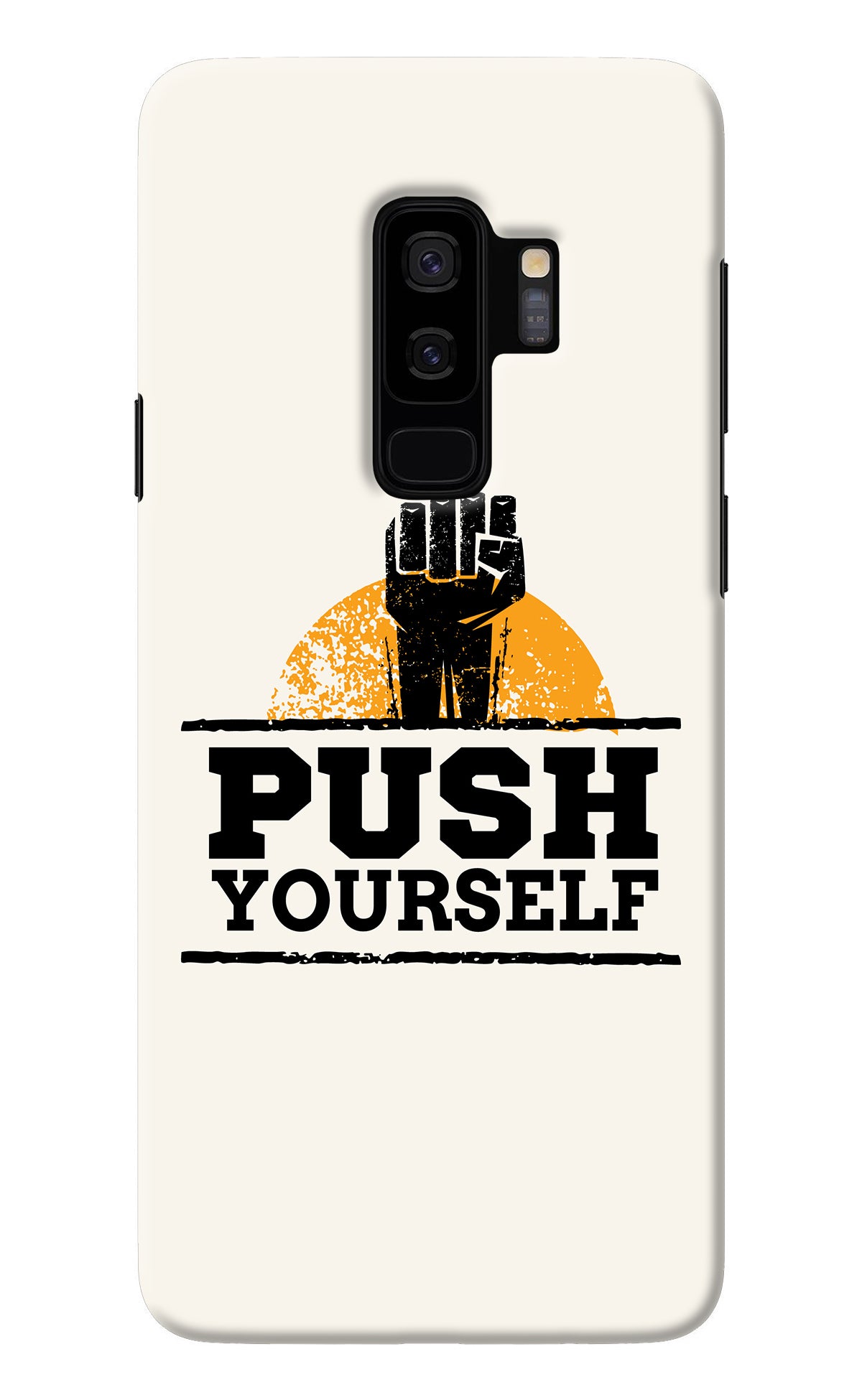 Push Yourself Samsung S9 Plus Back Cover