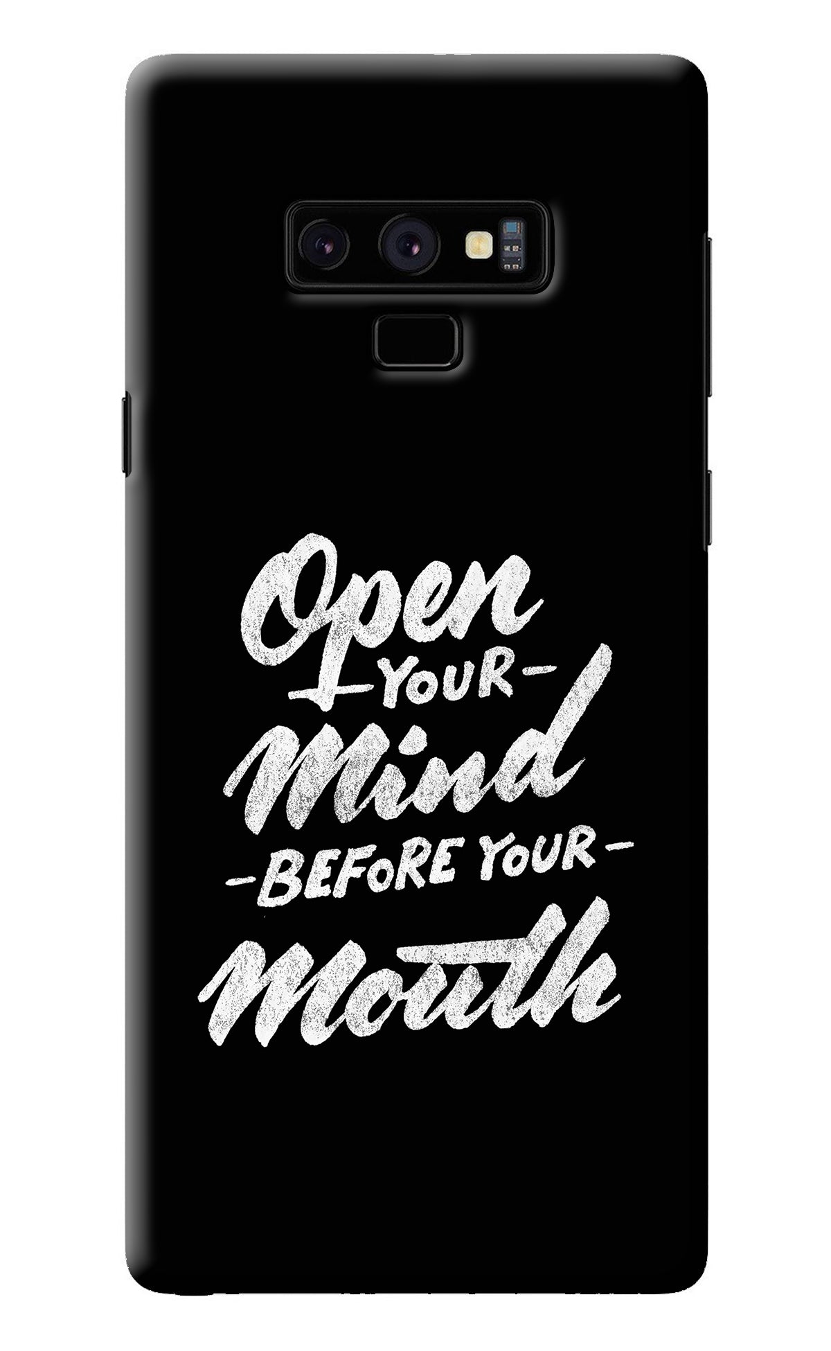 Open Your Mind Before Your Mouth Samsung Note 9 Back Cover