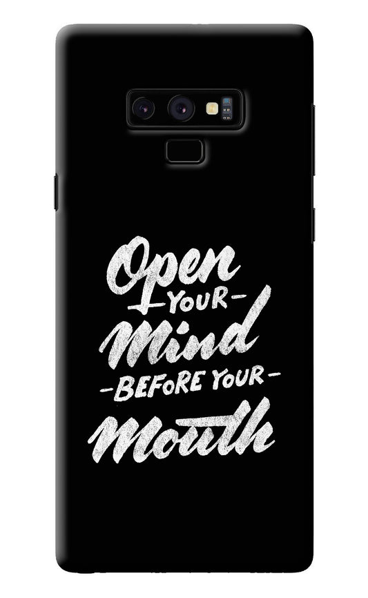 Open Your Mind Before Your Mouth Samsung Note 9 Back Cover
