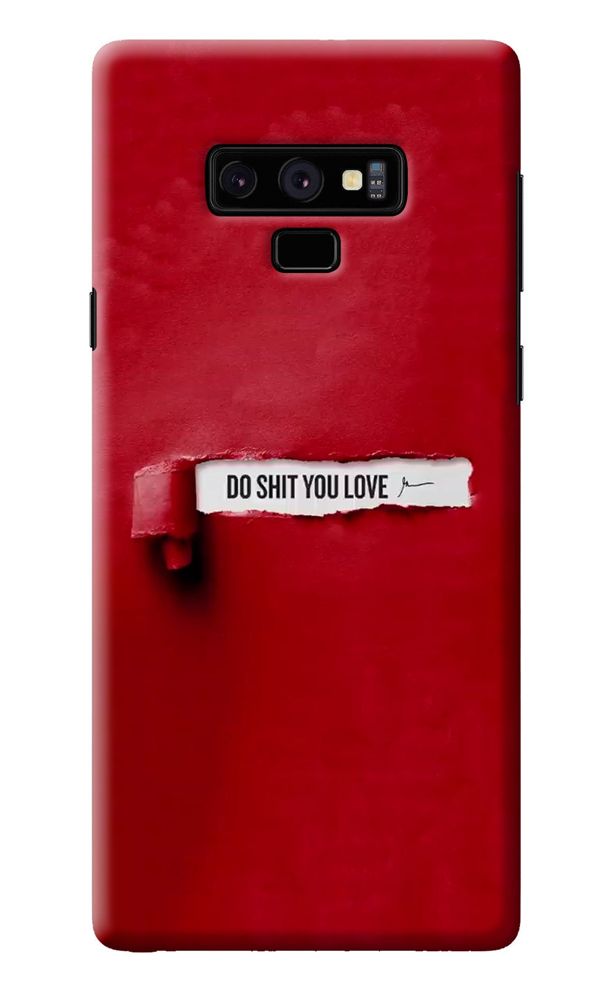 Do Shit You Love Samsung Note 9 Back Cover