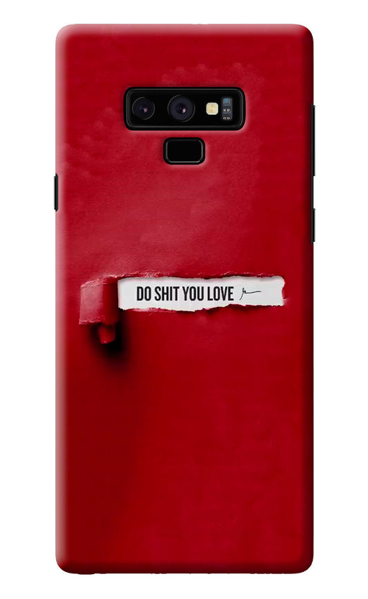 Do Shit You Love Samsung Note 9 Back Cover