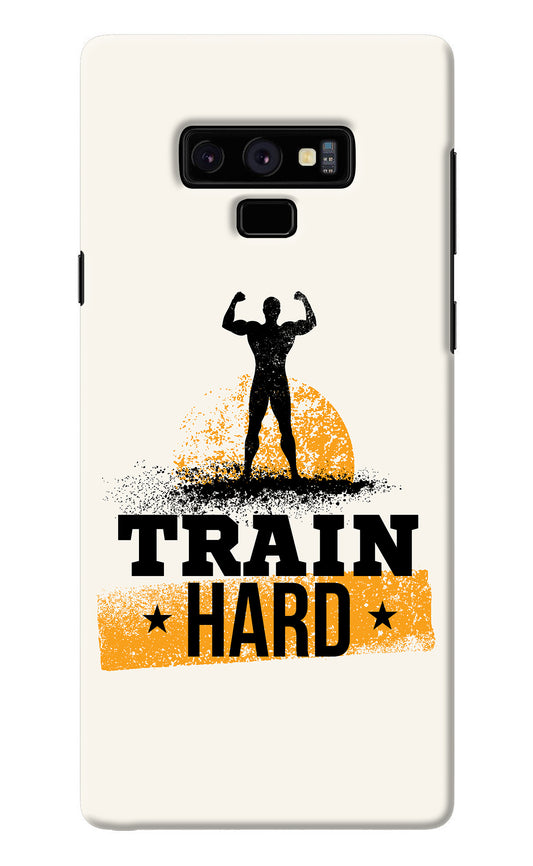 Train Hard Samsung Note 9 Back Cover