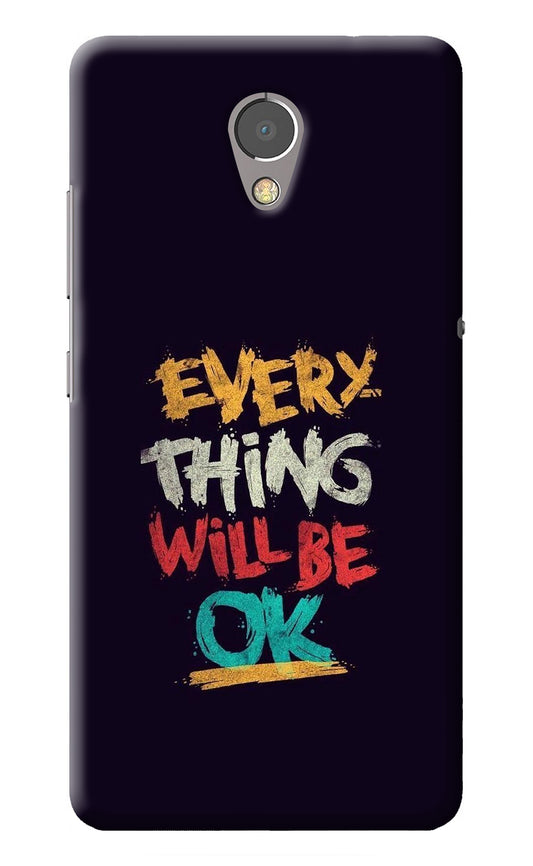 Everything Will Be Ok Lenovo P2 Back Cover