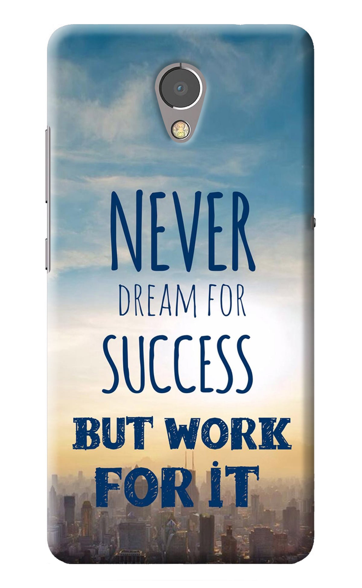 Never Dream For Success But Work For It Lenovo P2 Back Cover