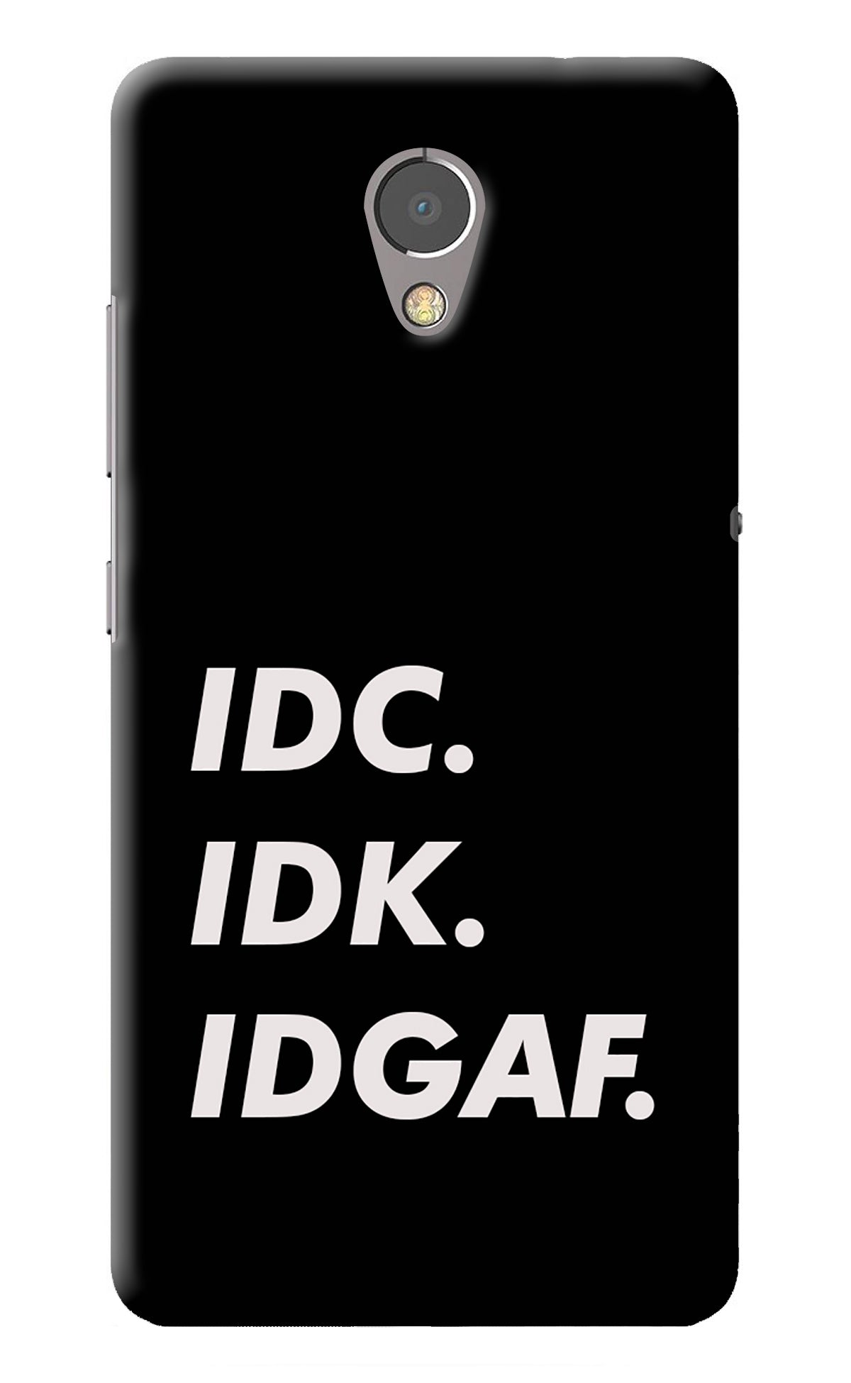 Idc Idk Idgaf Lenovo P2 Back Cover