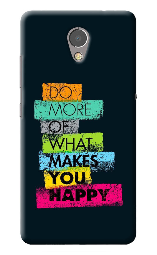 Do More Of What Makes You Happy Lenovo P2 Back Cover