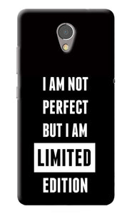 I Am Not Perfect But I Am Limited Edition Lenovo P2 Back Cover