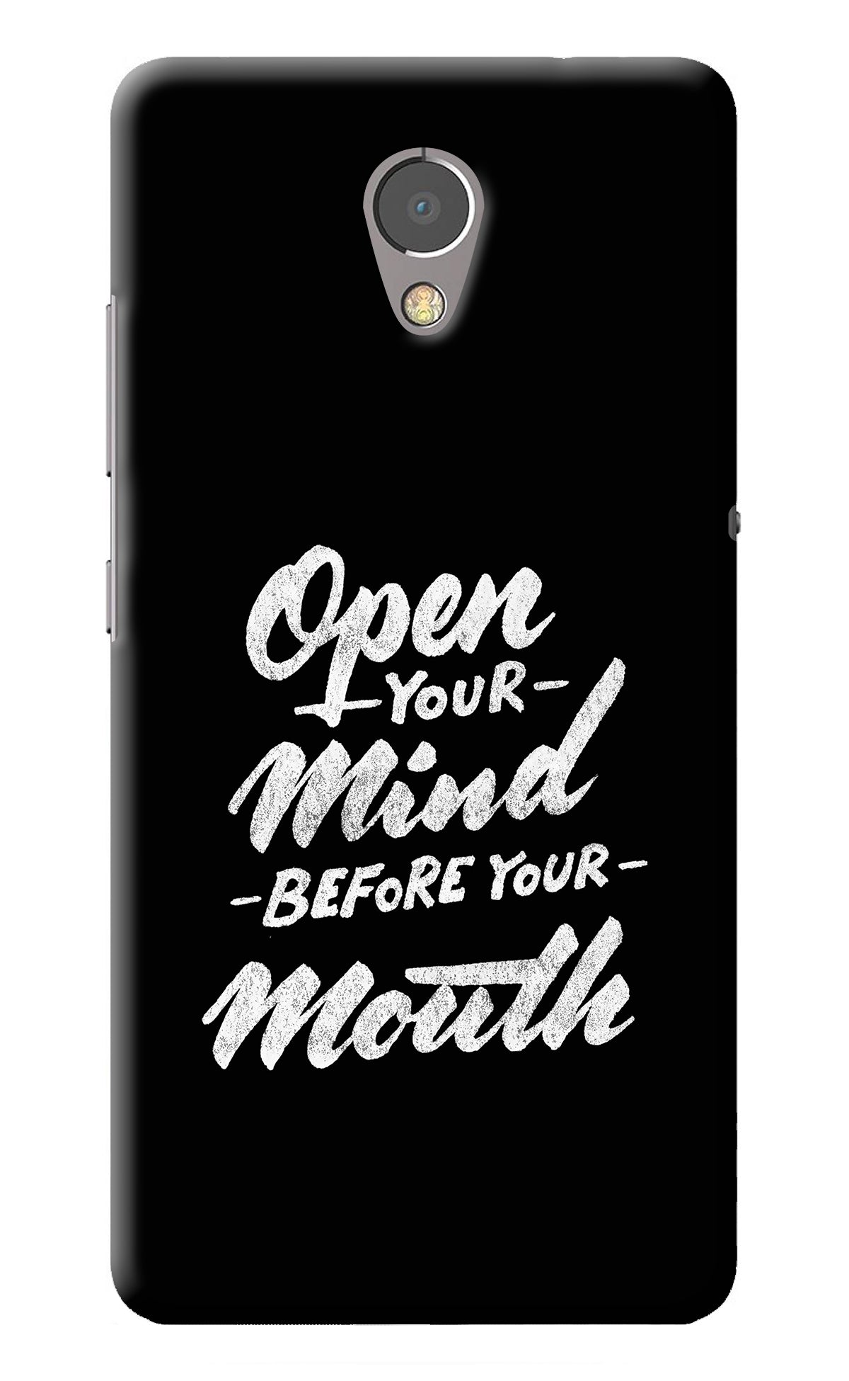 Open Your Mind Before Your Mouth Lenovo P2 Back Cover