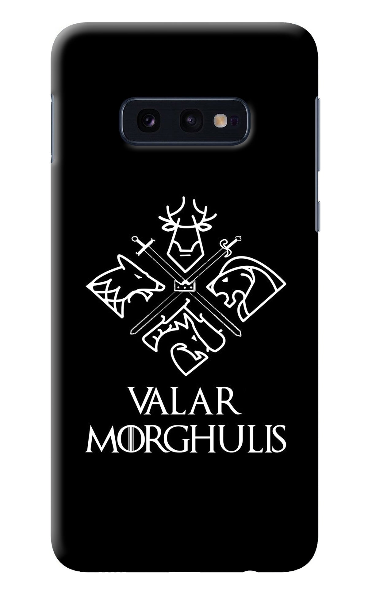Valar Morghulis | Game Of Thrones Samsung S10E Back Cover