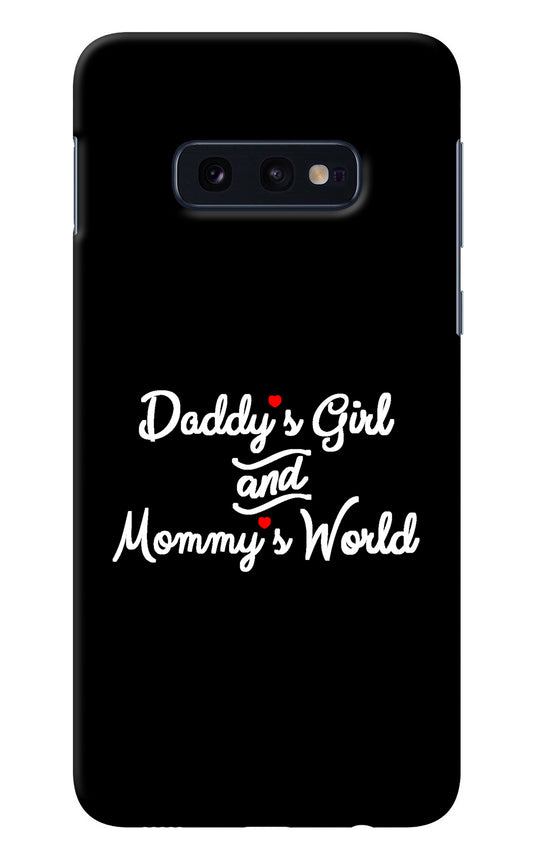 Daddy's Girl and Mommy's World Samsung S10E Back Cover