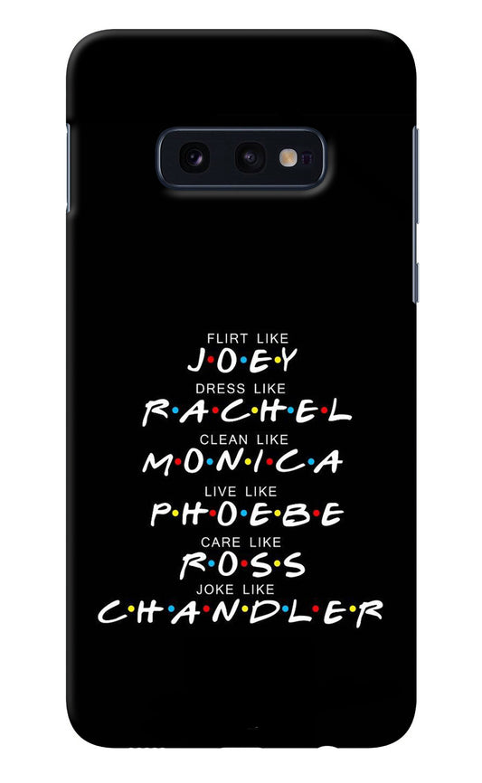 FRIENDS Character Samsung S10E Back Cover