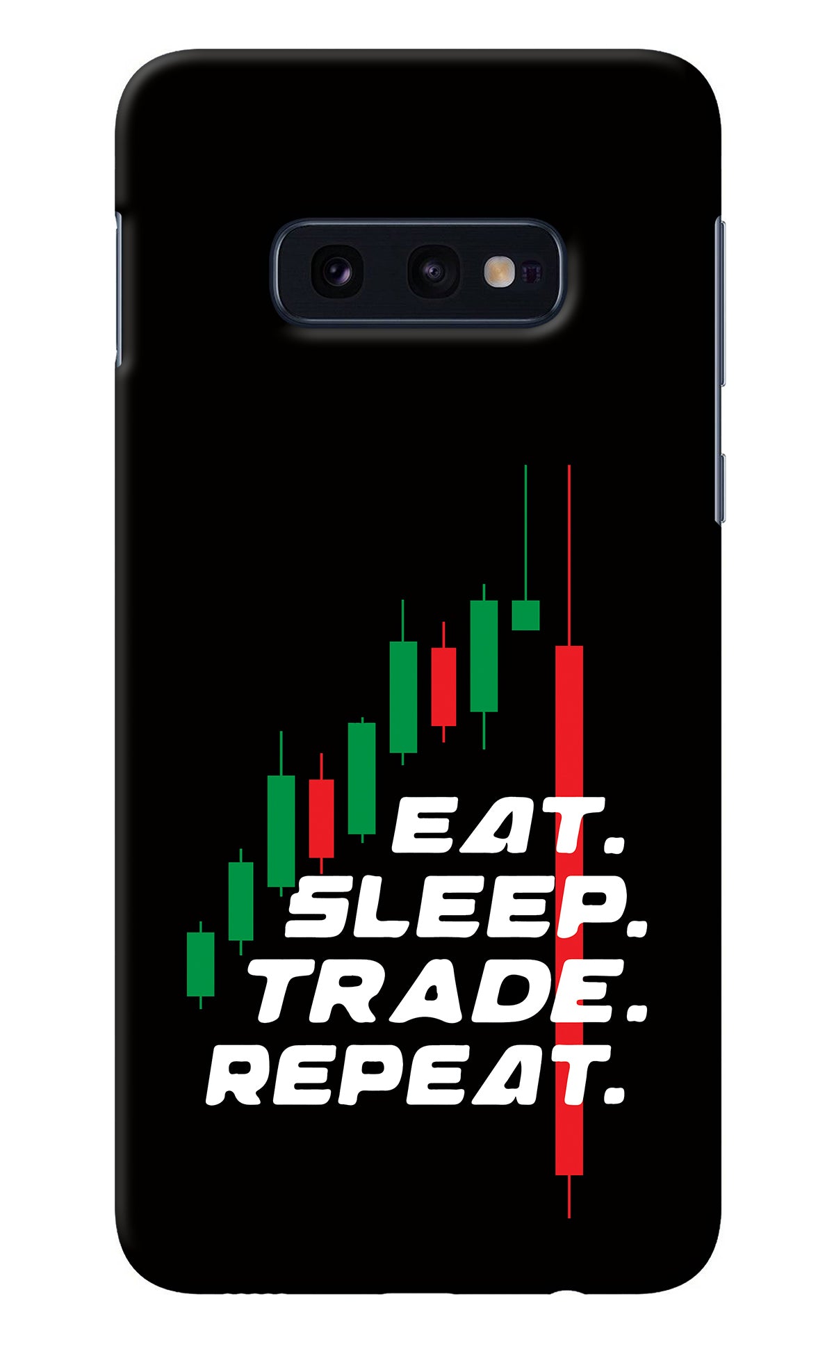 Eat Sleep Trade Repeat Samsung S10E Back Cover