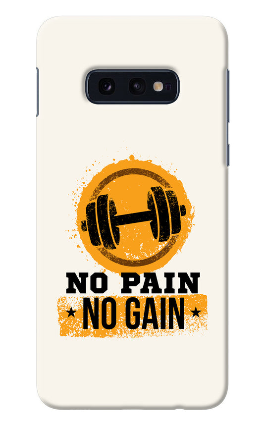 No Pain No Gain Samsung S10E Back Cover