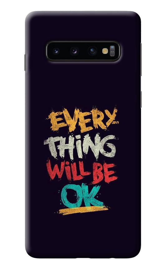 Everything Will Be Ok Samsung S10 Back Cover