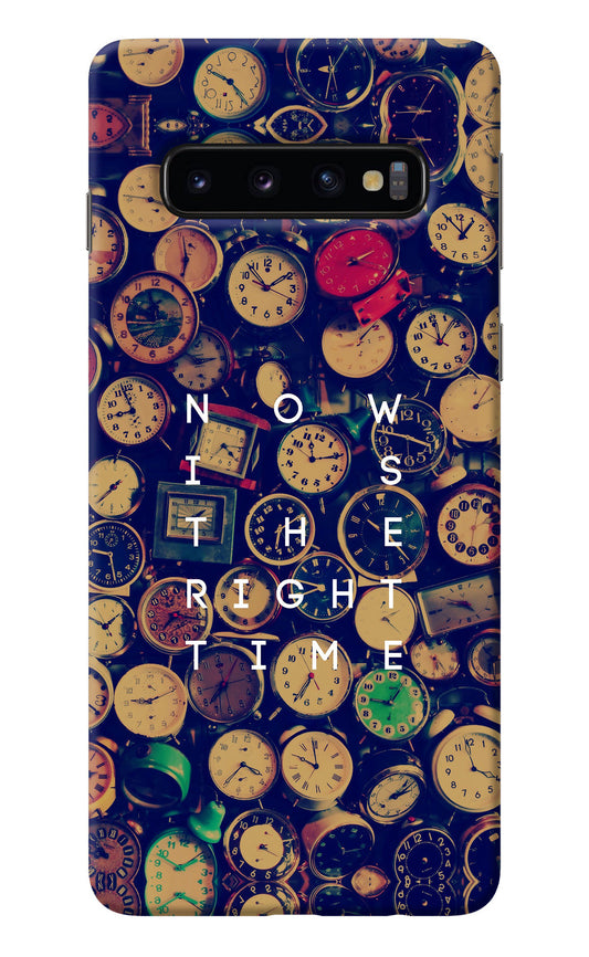 Now is the Right Time Quote Samsung S10 Back Cover