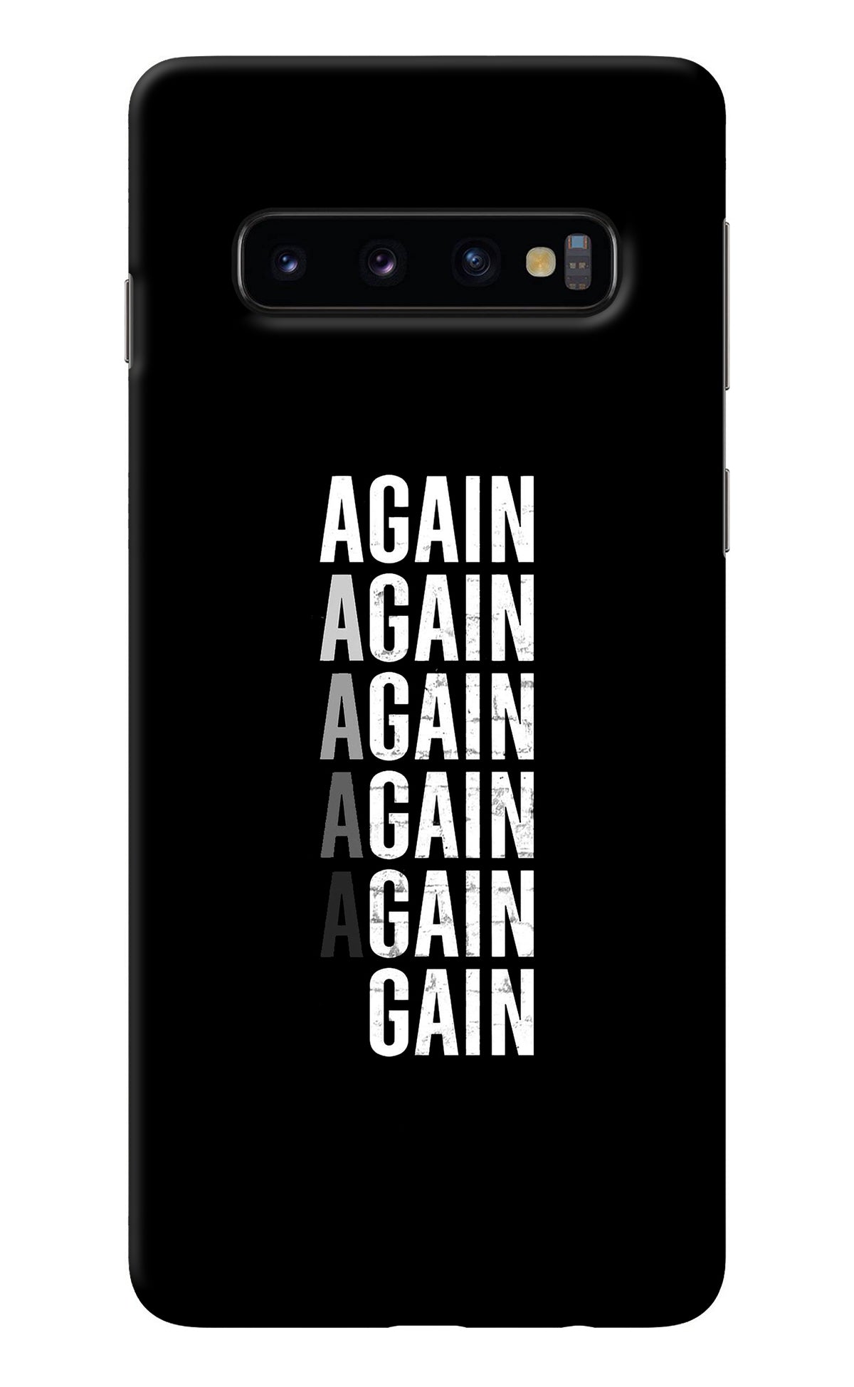 Again Again Gain Samsung S10 Back Cover