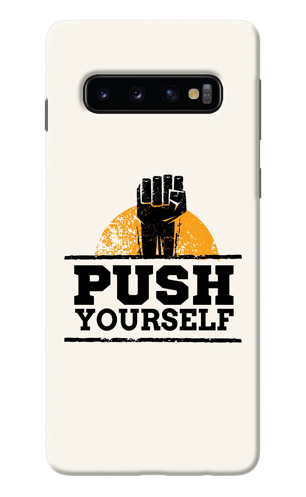 Push Yourself Samsung S10 Back Cover