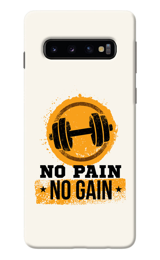 No Pain No Gain Samsung S10 Back Cover