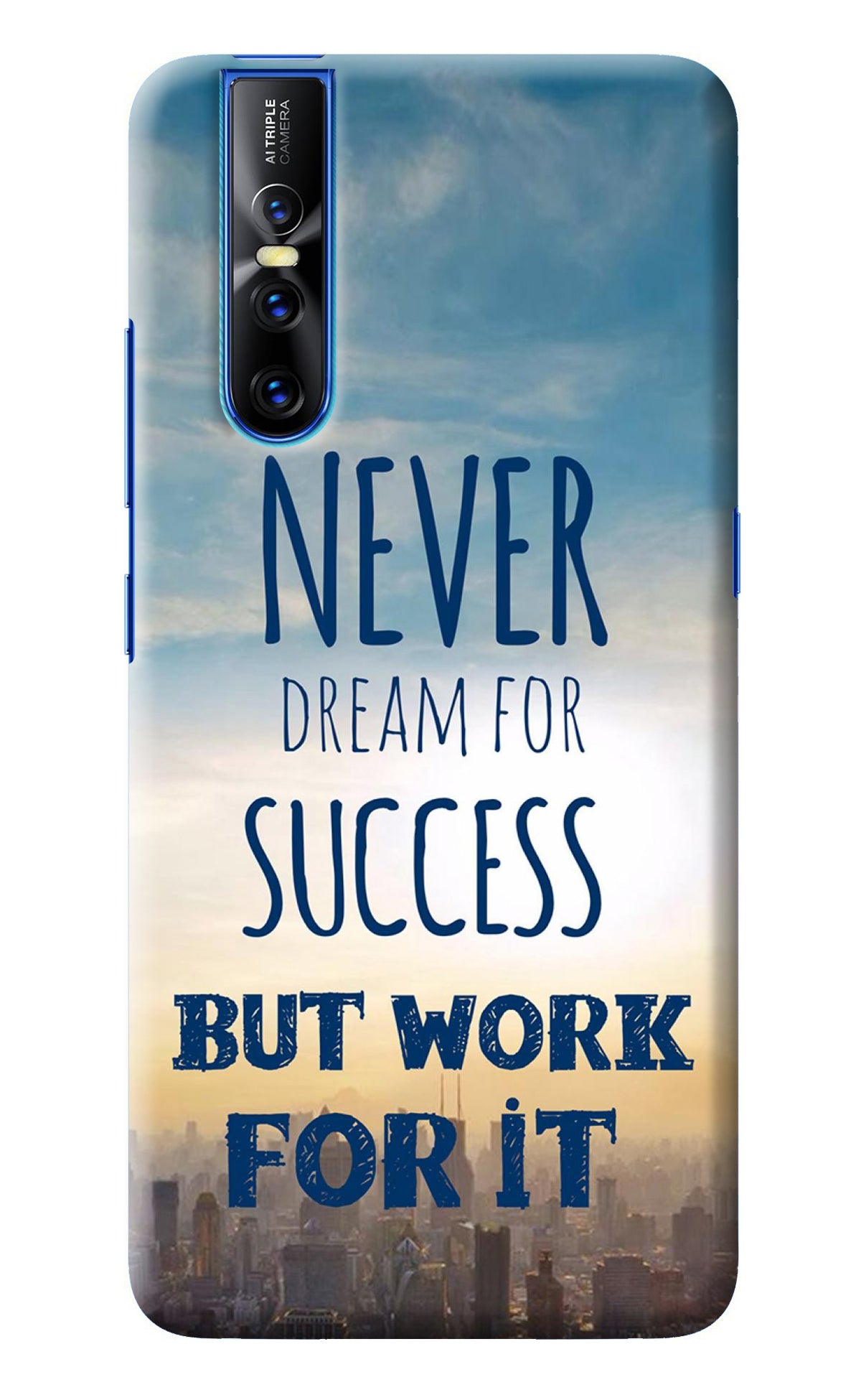 Never Dream For Success But Work For It Vivo V15 Pro Back Cover