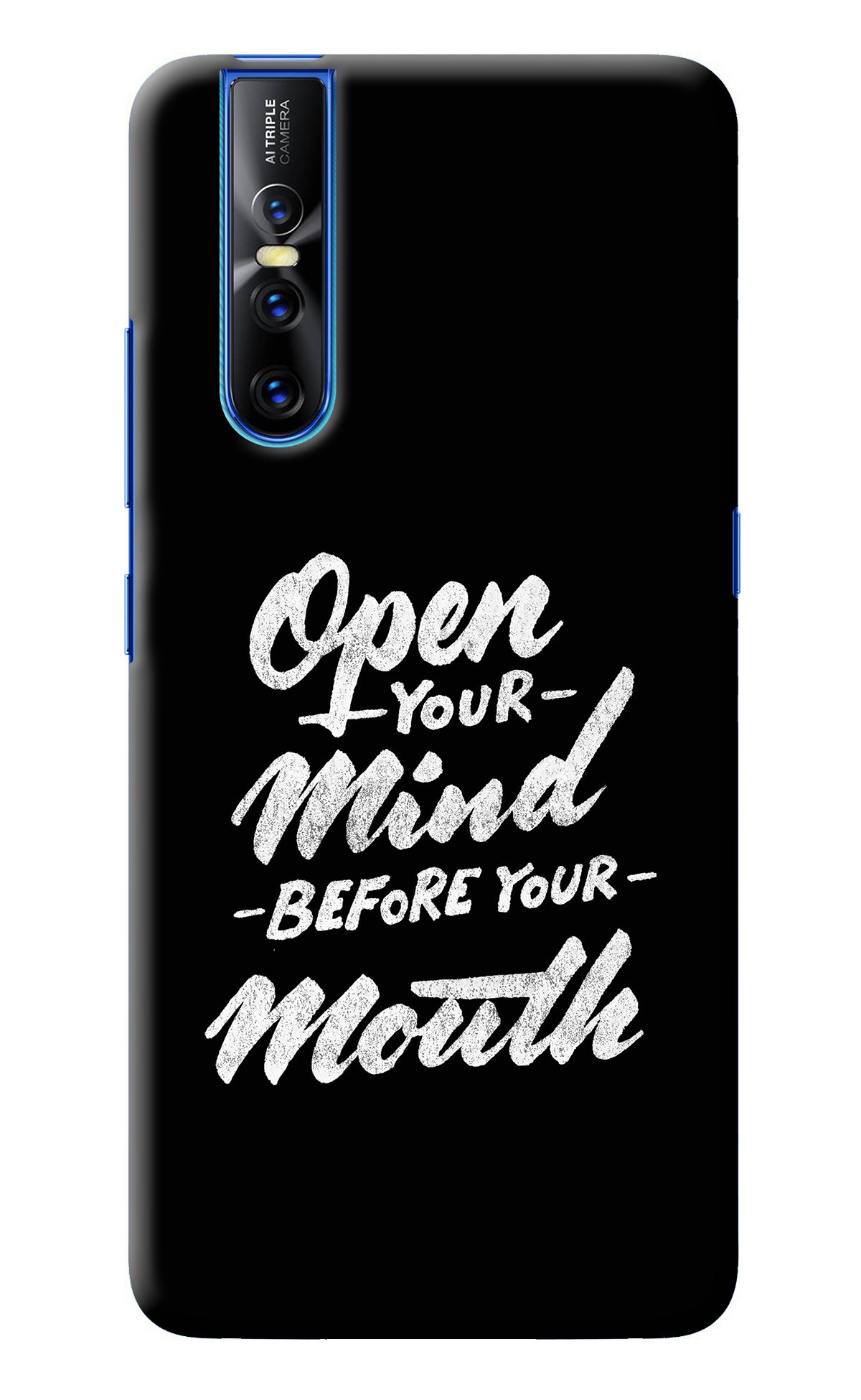 Open Your Mind Before Your Mouth Vivo V15 Pro Back Cover