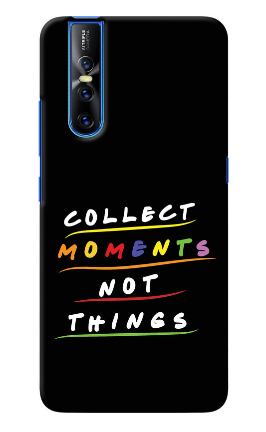 Collect Moments Not Things Vivo V15 Pro Back Cover