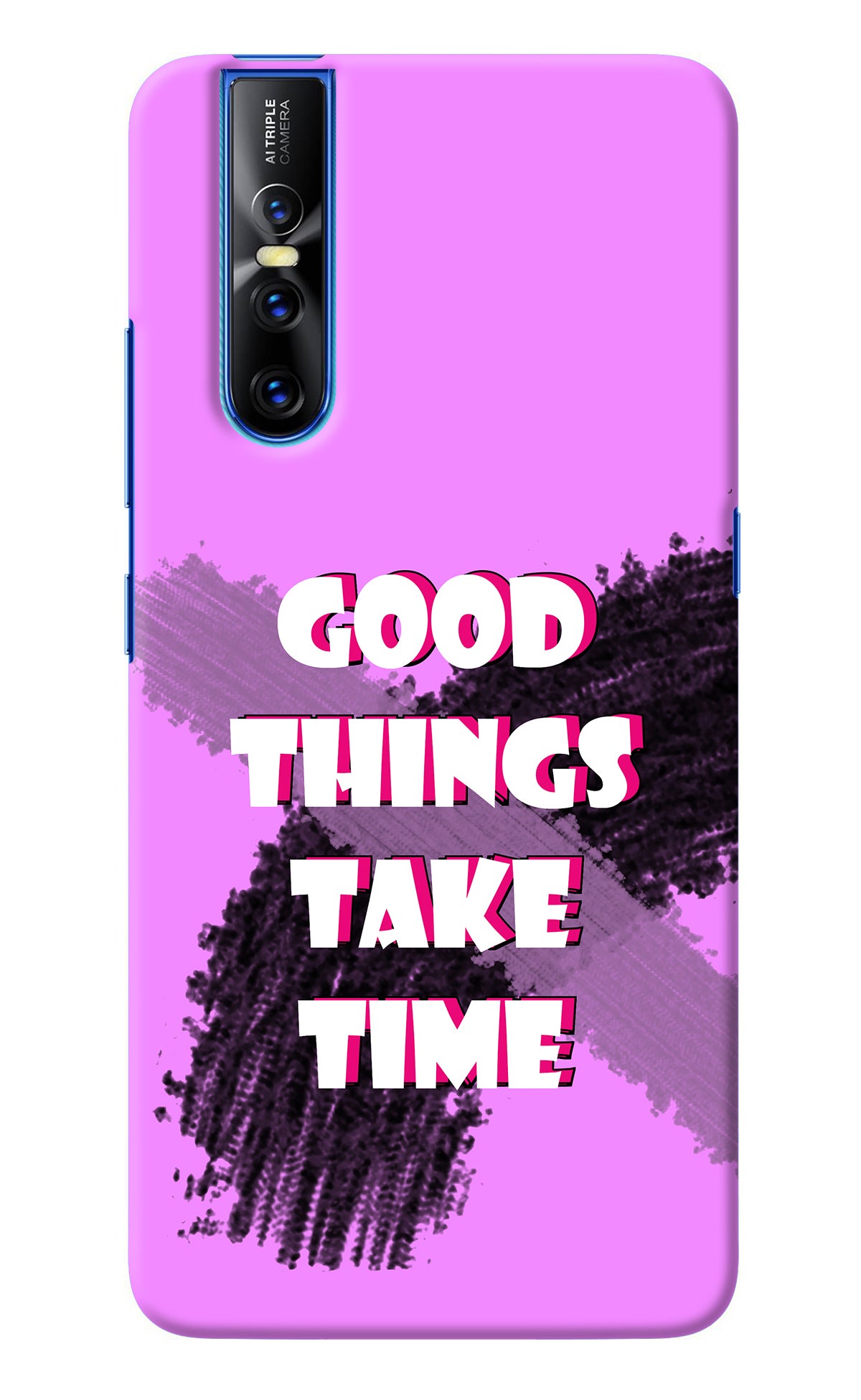 Good Things Take Time Vivo V15 Pro Back Cover