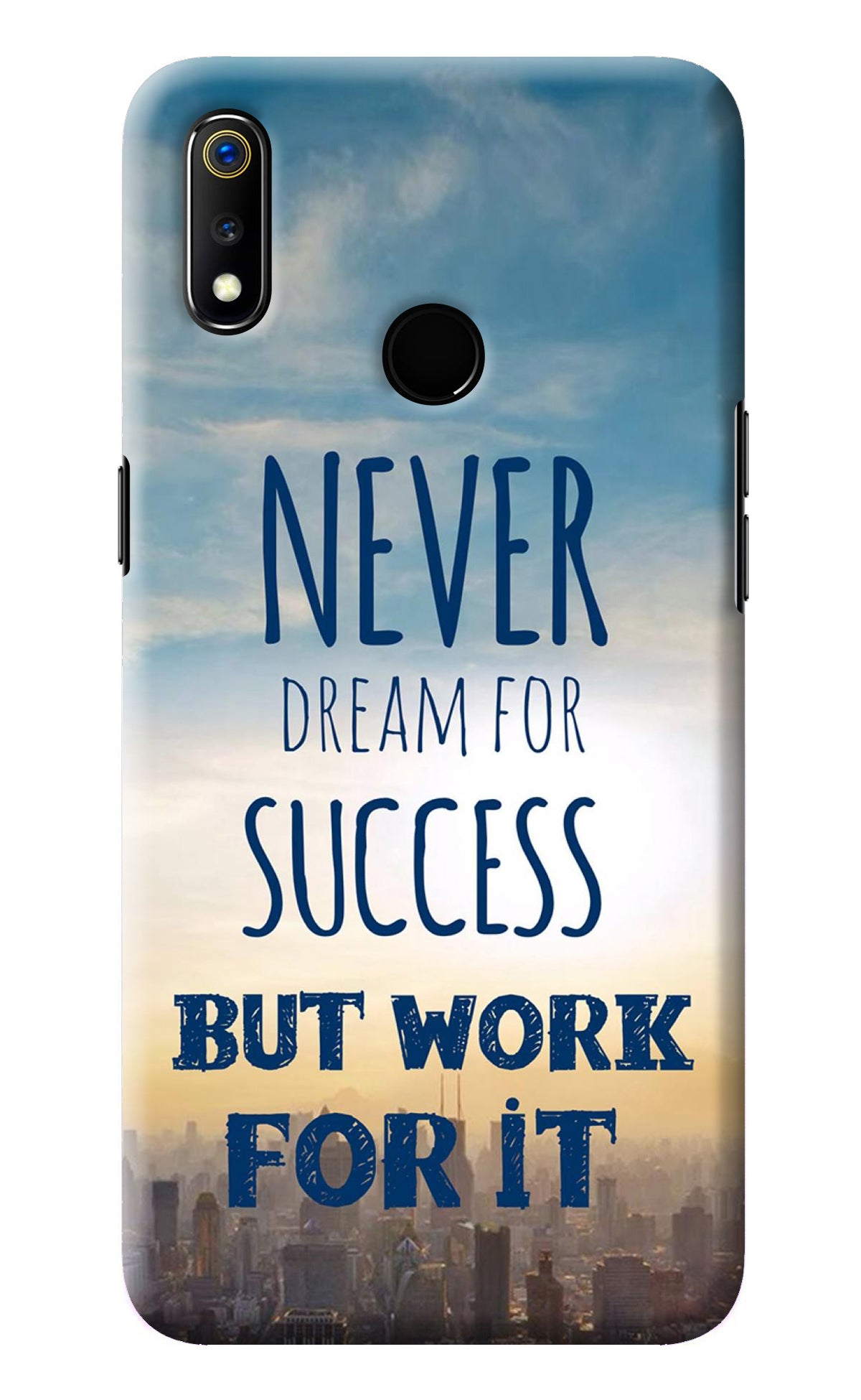 Never Dream For Success But Work For It Realme 3 Back Cover