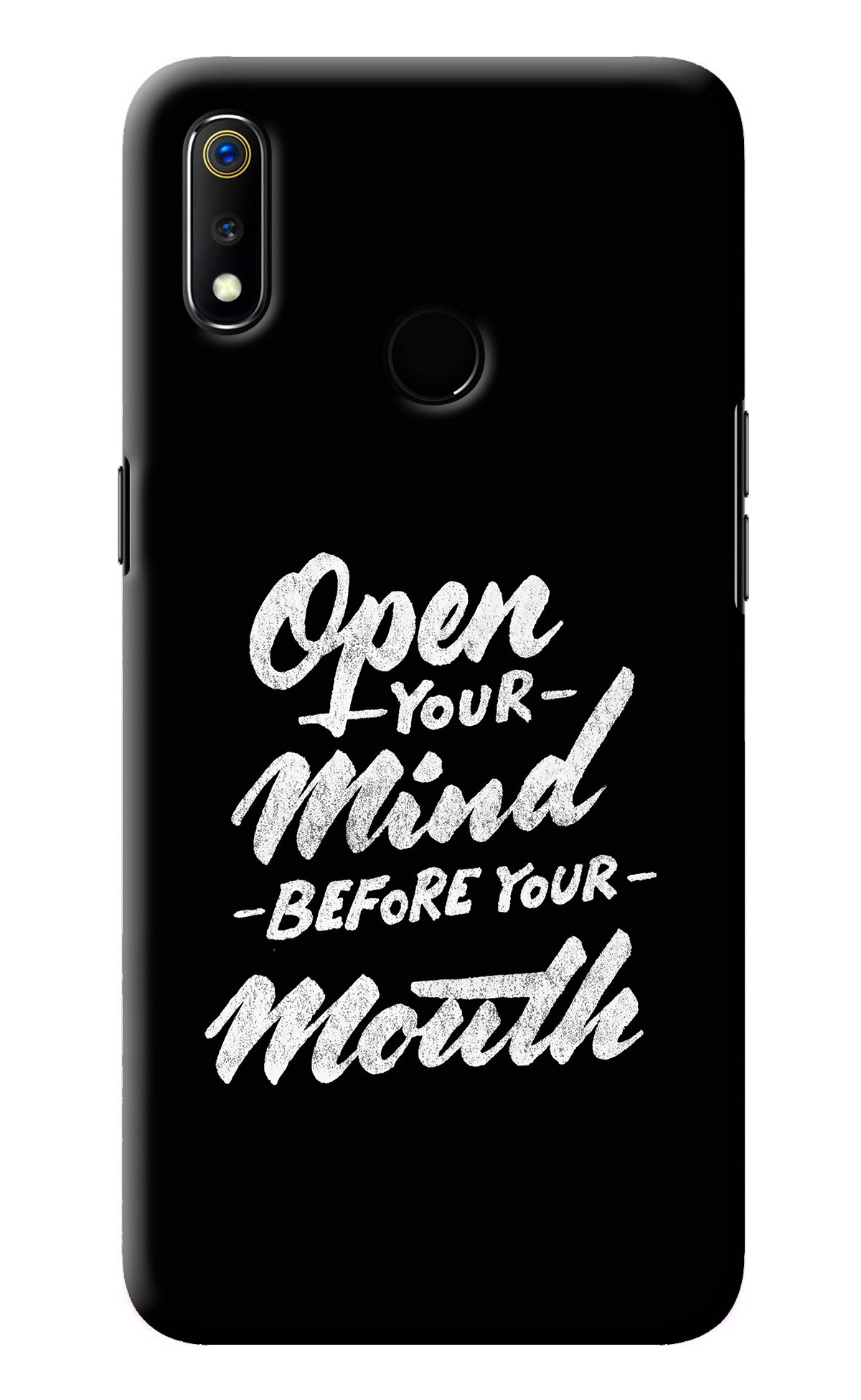 Open Your Mind Before Your Mouth Realme 3 Back Cover