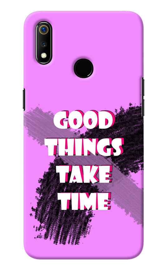 Good Things Take Time Realme 3 Back Cover